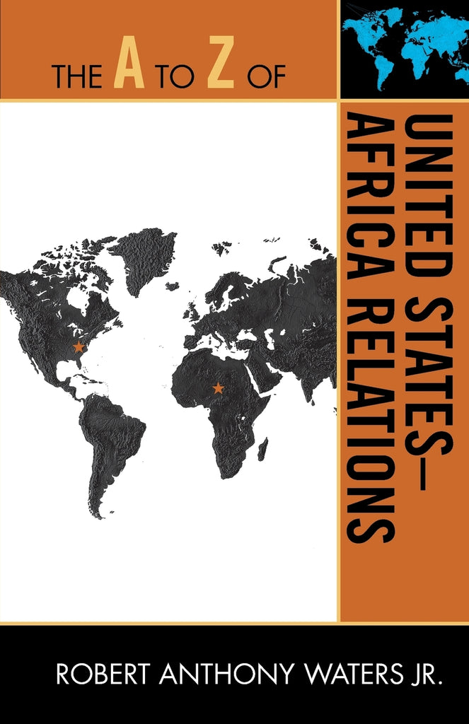 A to Z of United States-Africa Relations