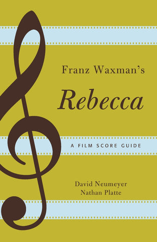 Franz Waxman's Rebecca