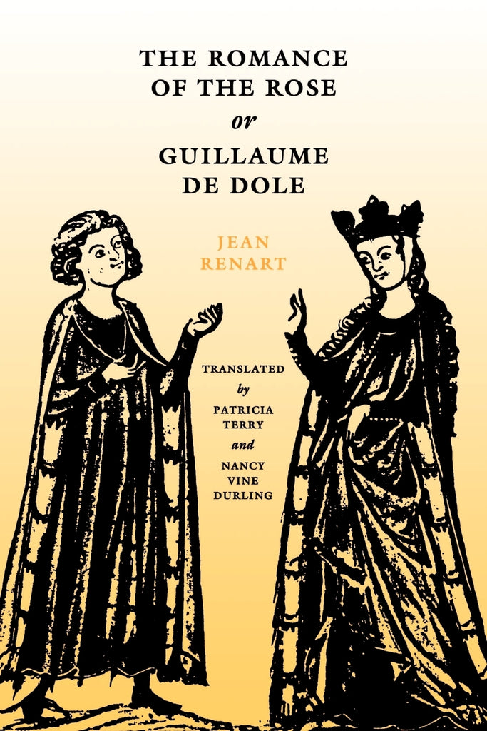 The Romance of the Rose, or Guillaume de Dole