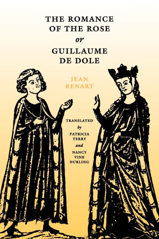 The Romance of the Rose, or Guillaume de Dole