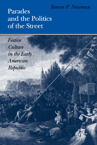 Parades and the Politics of the Street