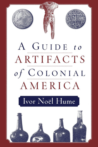 Guide to the Artifacts of Colonial America