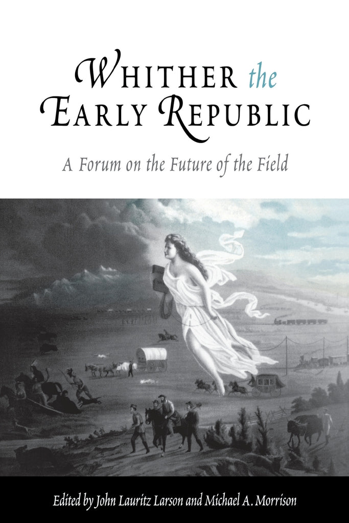 Whither the Early Republic