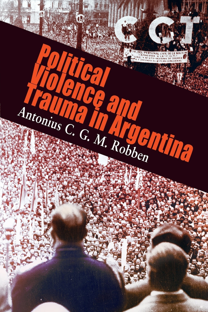 Political Violence and Trauma in Argentina