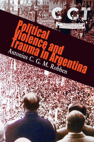 Political Violence and Trauma in Argentina
