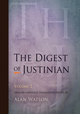 The Digest of Justinian, Volume 2