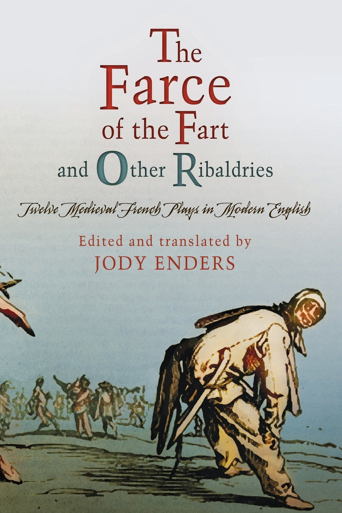 "The Farce of the Fart" and Other Ribaldries