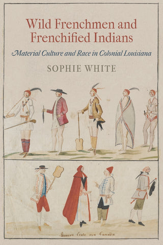 Wild Frenchmen and Frenchified Indians