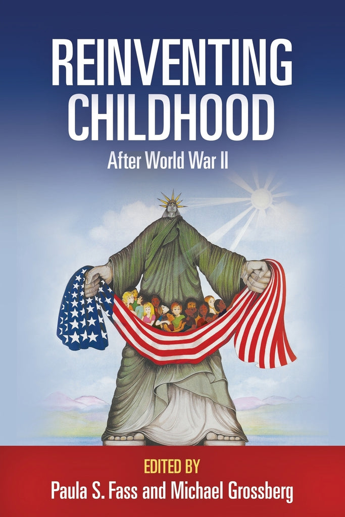 Reinventing Childhood After World War II