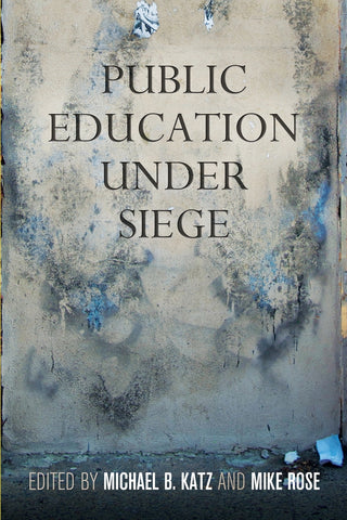 Public Education Under Siege
