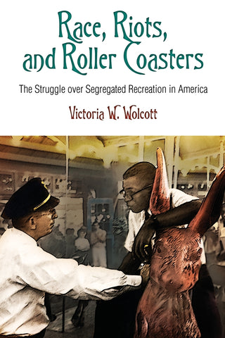 Race, Riots, and Roller Coasters