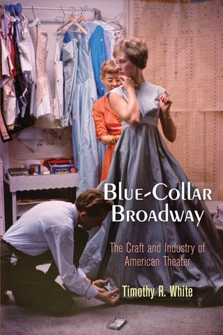 Blue-Collar Broadway