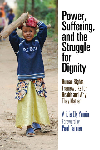 Power, Suffering, and the Struggle for Dignity