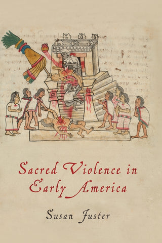 Sacred Violence in Early America