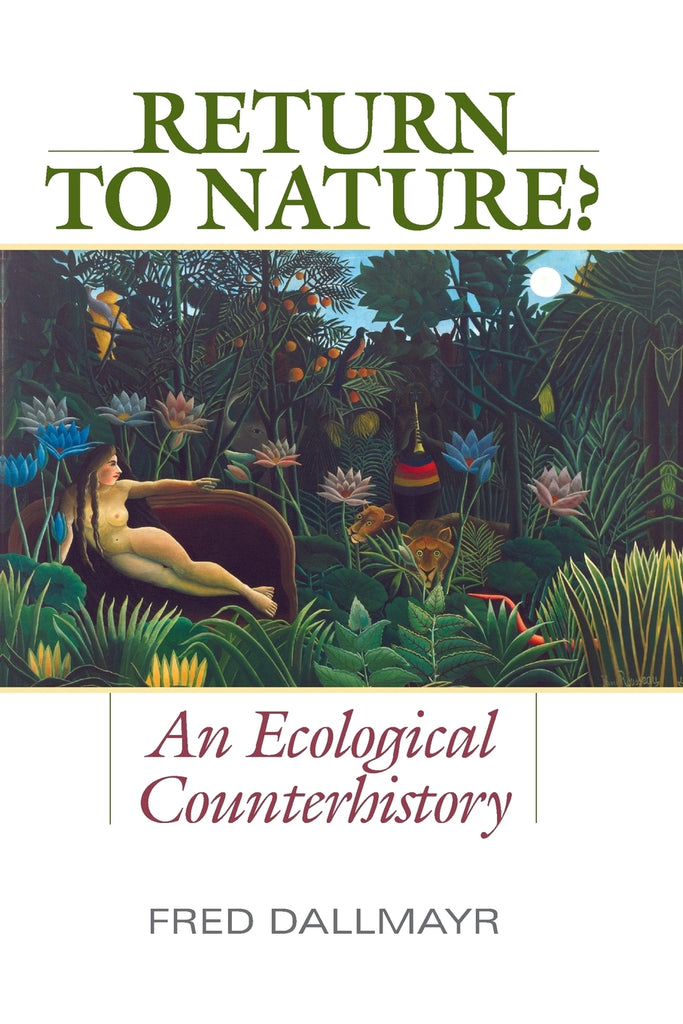Return to Nature? A Ecological Counterhistory