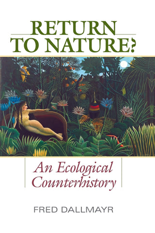 Return to Nature? A Ecological Counterhistory
