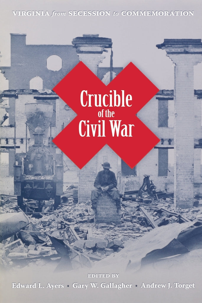 Crucible of the Civil War