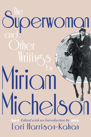 Superwoman and Other Writings by Miriam Michelson