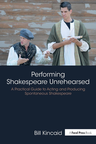 Performing Shakespeare Unrehearsed