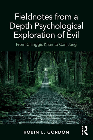 Fieldnotes from a Depth Psychological Exploration of Evil