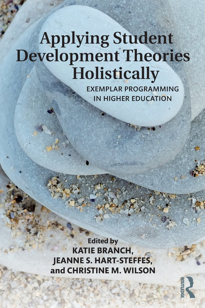 Applying Student Development Theories Holistically