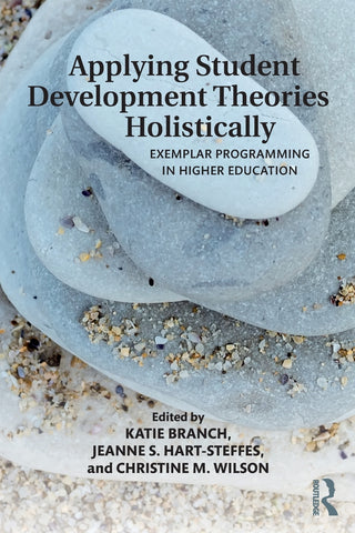 Applying Student Development Theories Holistically