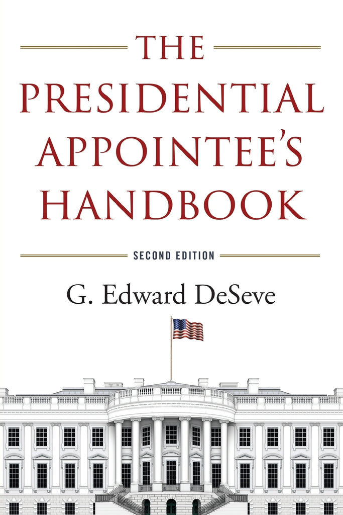 Presidential Appointee's Handbook
