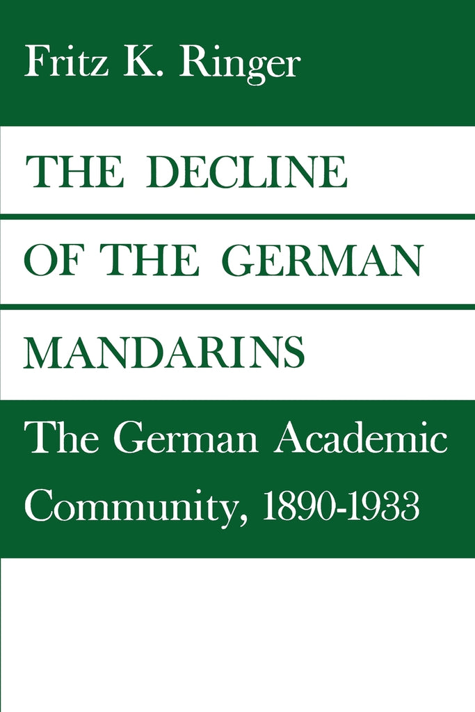 The Decline of the German Mandarins