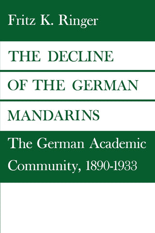 The Decline of the German Mandarins