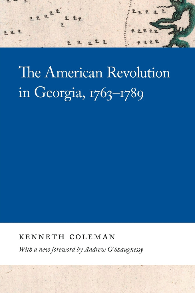 The American Revolution in Georgia, 1763-1789