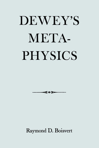 Dewey's Metaphysics