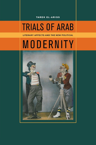 Trials of Arab Modernity