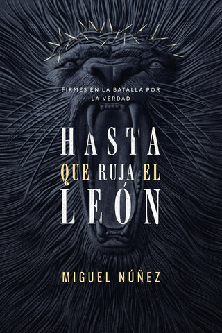 Hasta que ruja el León  | Softcover  | Not Until the Lion Roars