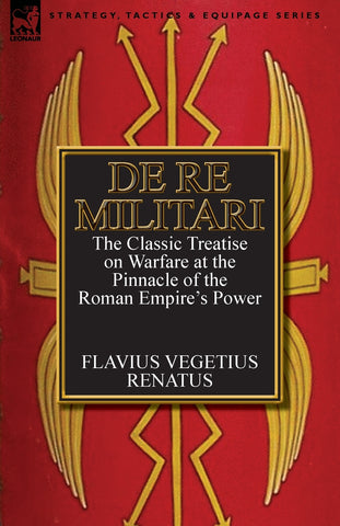 De Re Militari (Concerning Military Affairs)