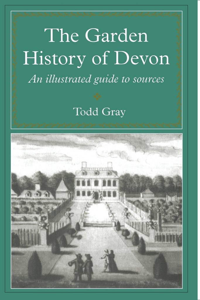 The Garden History Of Devon