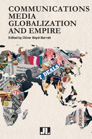Communications Media, Globalization, and Empire
