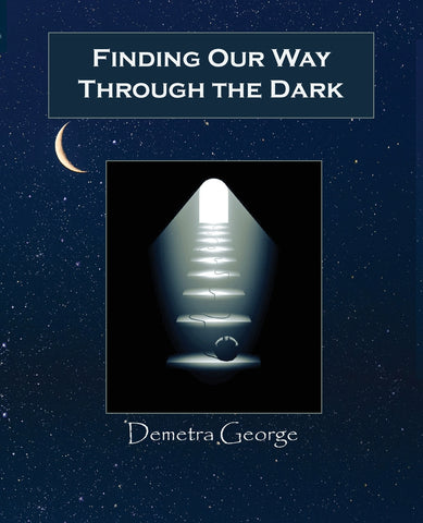 Finding our Way through the Dark