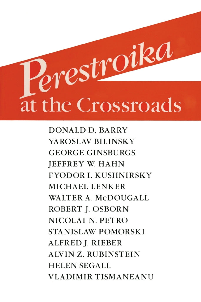 Perestroika at the Crossroads