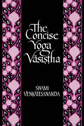 The Concise Yoga Vāsiṣṭha