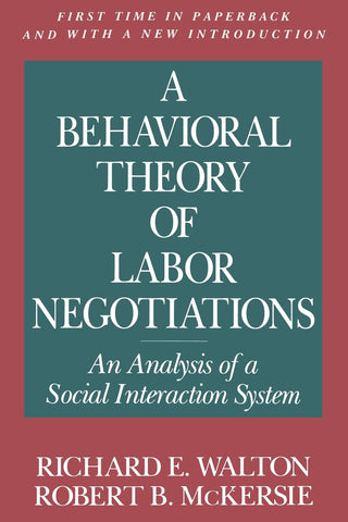A Behavioral Theory of Labor Negotiations