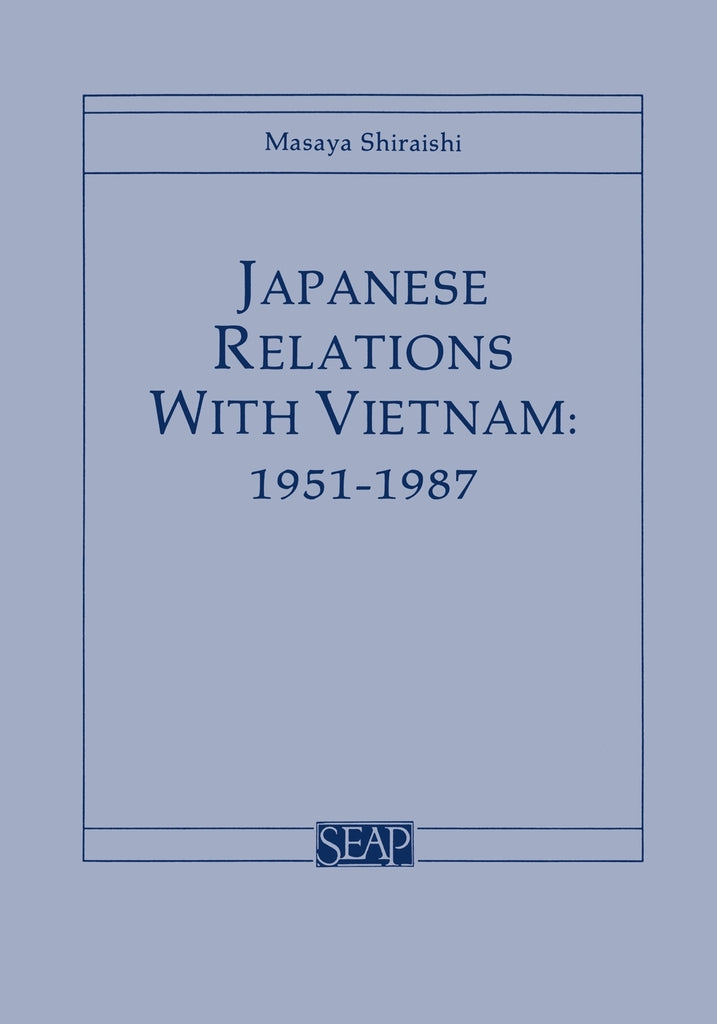Japanese Relations with Vietnam, 1951Ð1987
