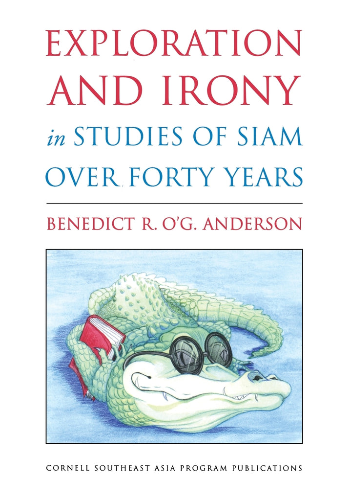 Exploration and Irony in Studies of Siam Over Forty Years