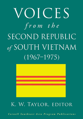 Voices from the Second Republic of South Vietnam (1967-1975)