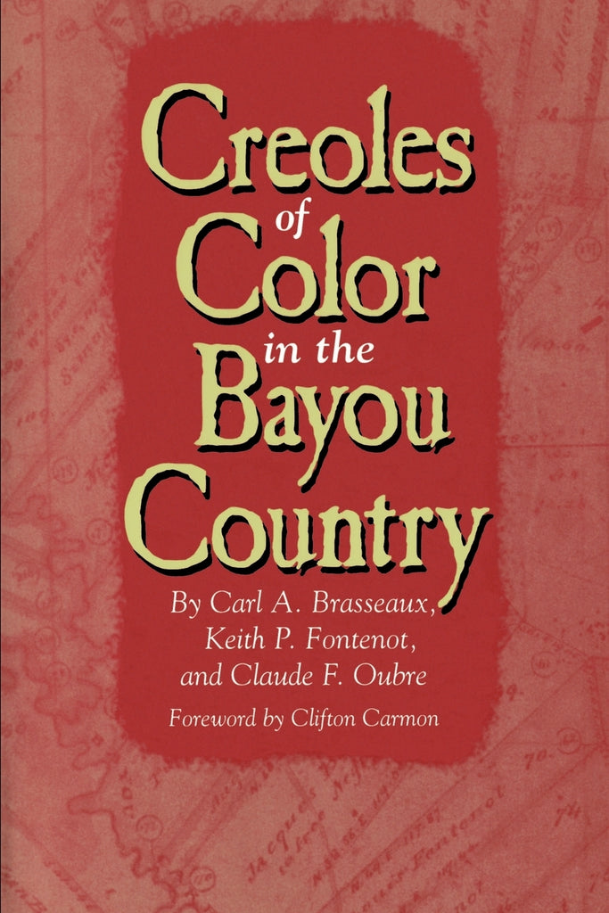 Creoles of Color in the Bayou Country