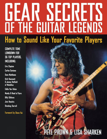 Gear Secrets of the Guitar Legends