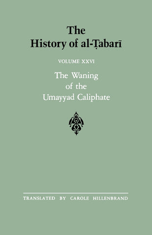 The History of al-Ṭabarī Vol. 26