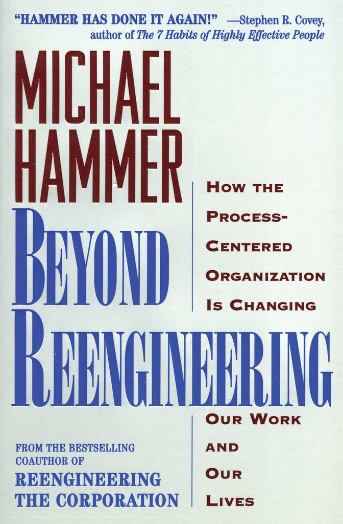 Beyond Reengineering