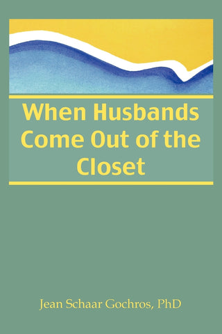 When Husbands Come Out of the Closet