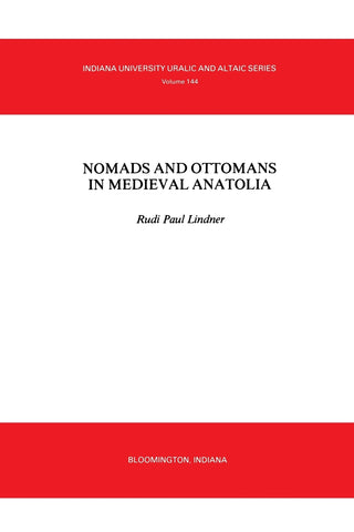 Nomads and Ottomans in Medieval Anatolia
