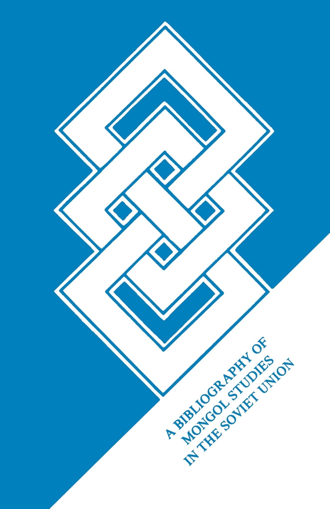 Bibliografiia Po Sovetskomu Mongolovedenii[mongolian Studies in the Soviet Union